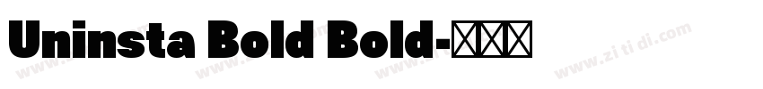 Uninsta Bold Bold字体转换